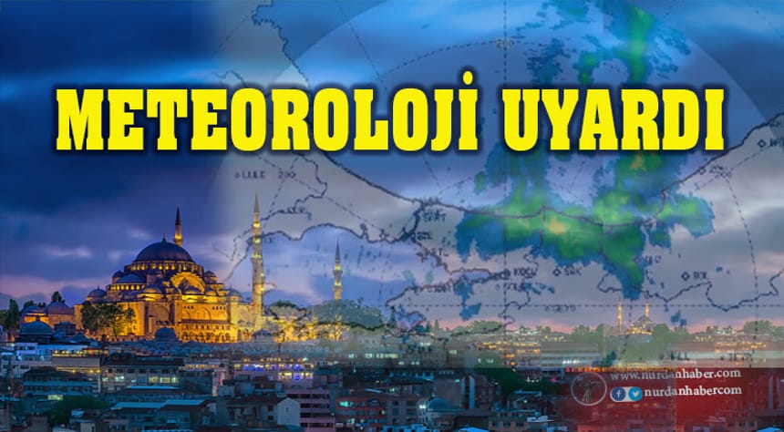 Dikkat…! İstanbul’a doğru ilerliyor…