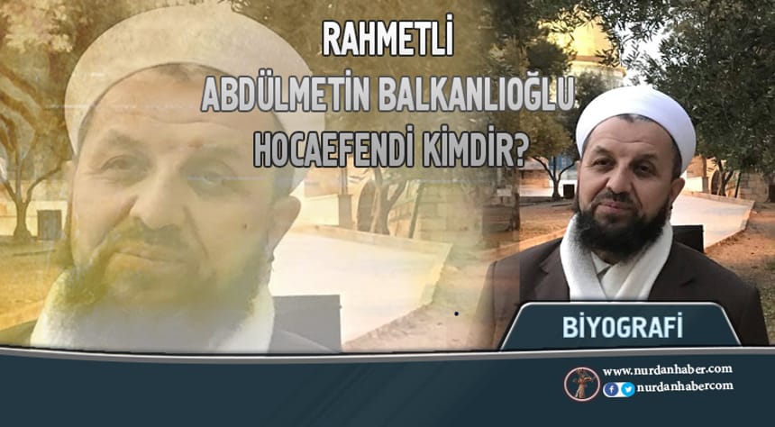 Kendi Dilinden Abdülmetin Balkanlıoğlu