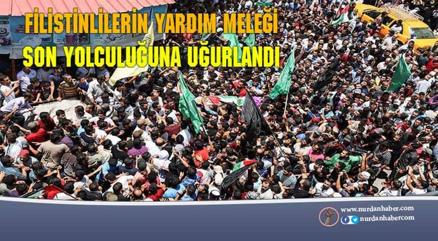 Gazze’nin ‘yardım meleği’ son yolculuğuna uğurlandı