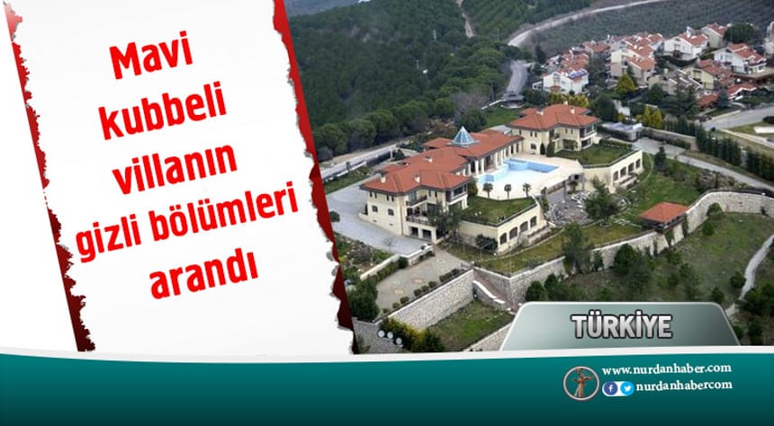 Gülen için yaptırılan mavi kubbeli villa