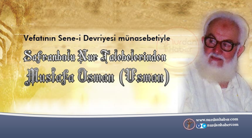 Safranbolu Nur Talebelerinden Mustafa Osman