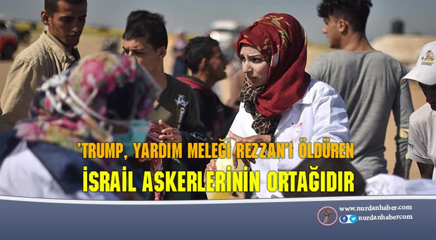 ‘Trump, israil’in suç ortağıdır’