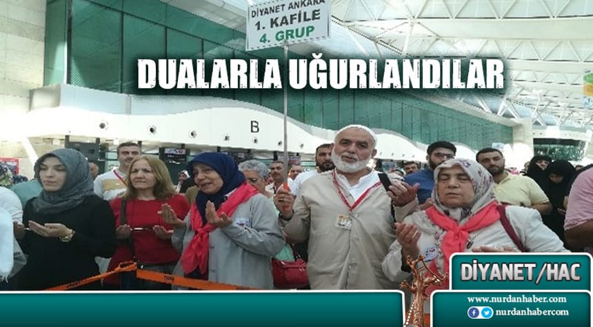 İlk hac kafilesi dualarla uğurlandı