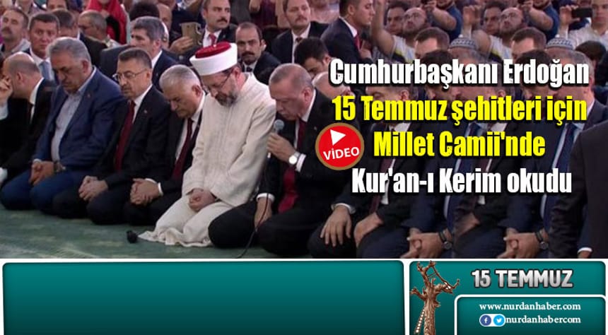 Erdoğan Şehitler için Kur’an-ı Kerim okudu