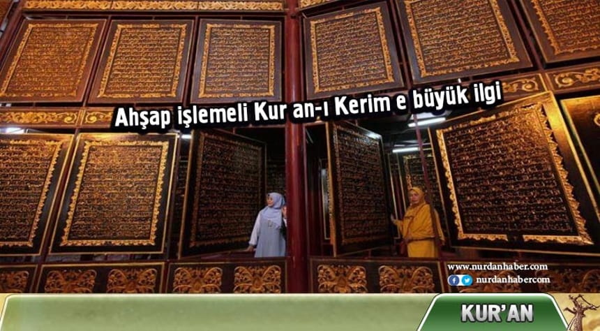 Dünyanın en büyük Kur’an-ı Kerim’ine yoğun ilgi