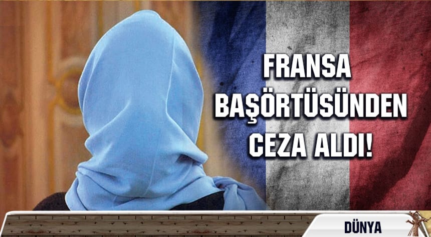 BM’den Fransa’ya başörtüsü cezası