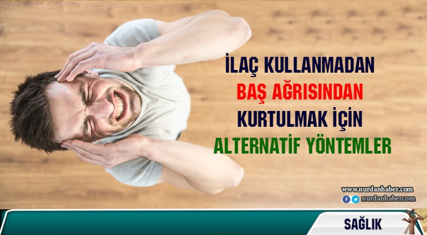 Baş ağrısına ne iyi gelir?