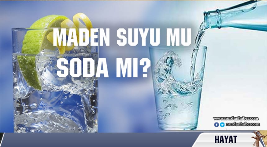 Soda ile maden suyu arasında ne fark var?