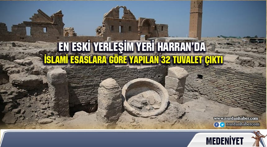 Harran kazılarında 32 tuvalet bulundu