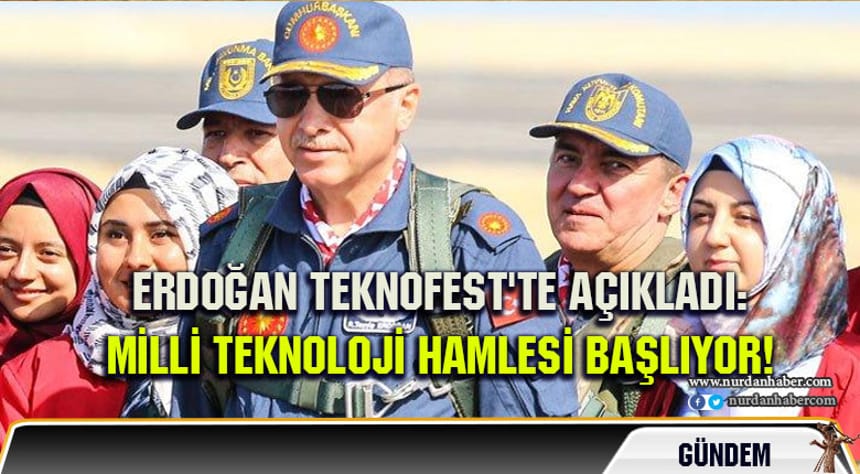 Milli Teknoloji Hamlesi başlıyor!