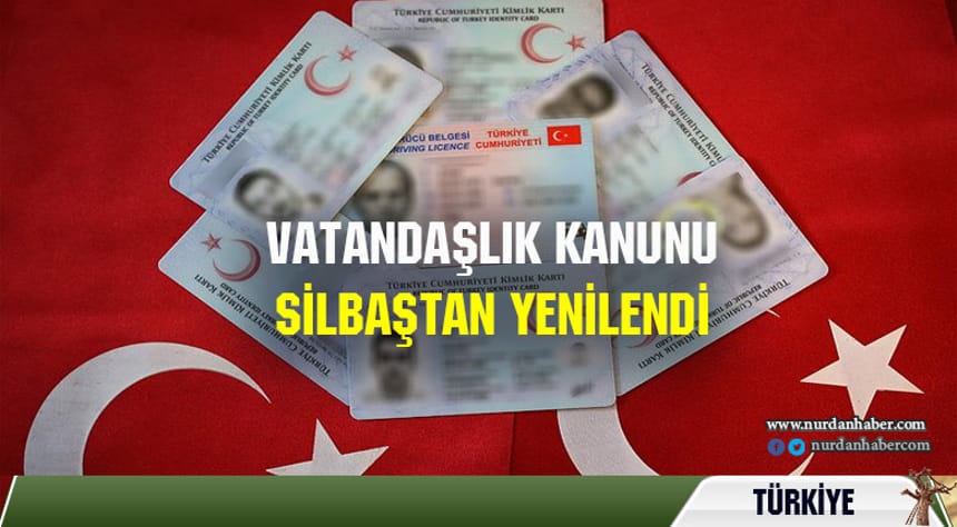 Türk vatandaşı olma şartları değişti