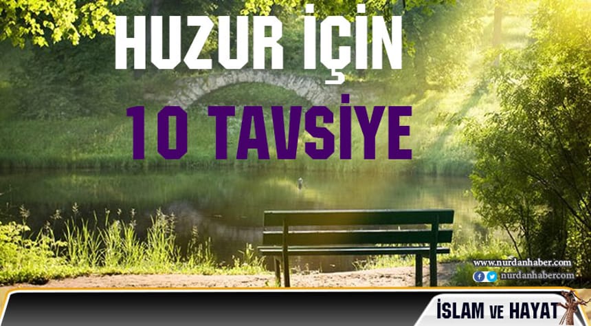 Huzur için 10 tavsiye