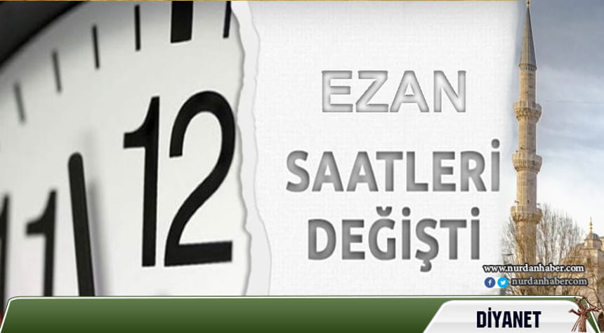 Sabah ezanı saatleri değişti