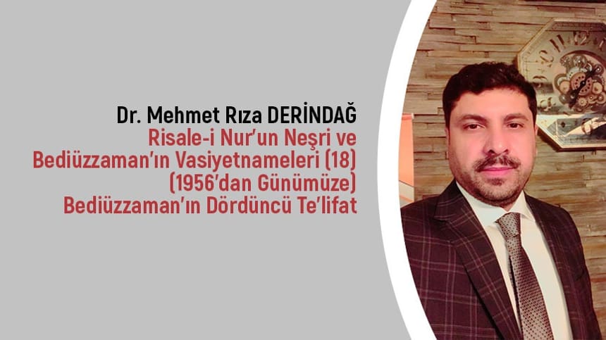 Risale-i Nur’un Neşri ve Bediüzzaman’ın Vasiyetnameleri (18)