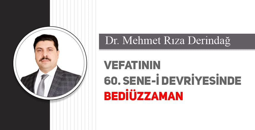 Vefatının 60. Sene-i Devriyesinde Bediüzzaman