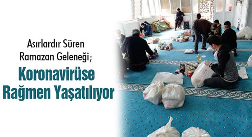 Kırşehir’de asırlardır süren ramazan geleneği koronavirüse rağmen yaşatılıyor