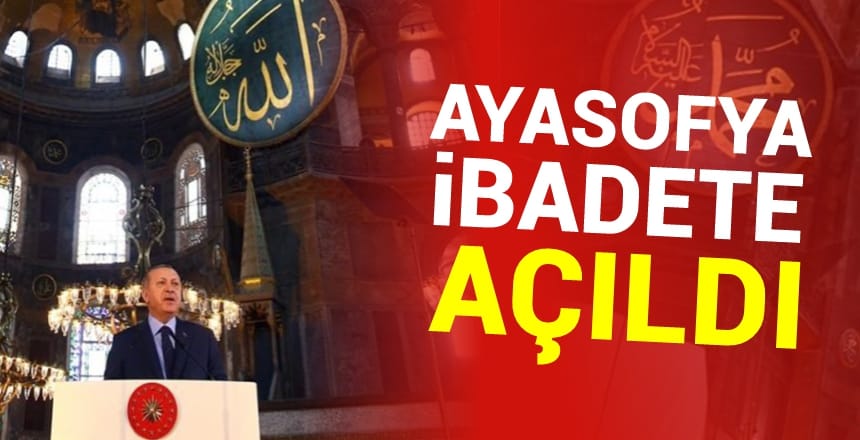 AYASOFYA İBADETE AÇILDI