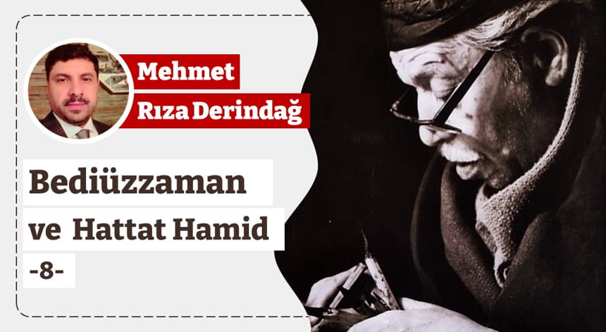 Bediüzzaman, Tevafuklu Kur’an ve Hattat Hamid -8