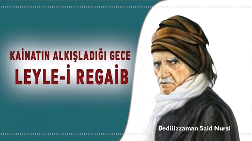 Kainatın Alkışladığı Gece: Leyle-İ Regaib