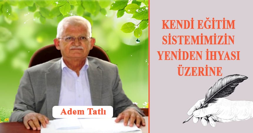 Kendi Eğitim Sistemimizin Yeniden İhyası Üzerine