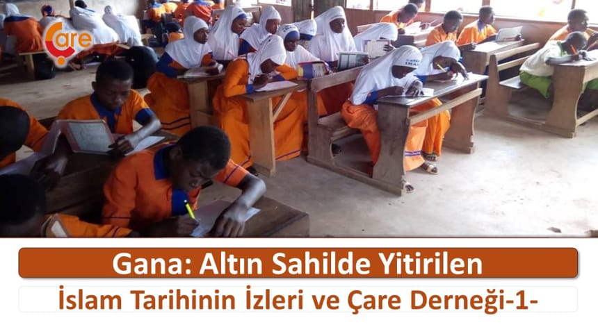 Gana Altın Sahilde Yitirilen İslam Tarihinin İzleri ve Çare Derneği-1-