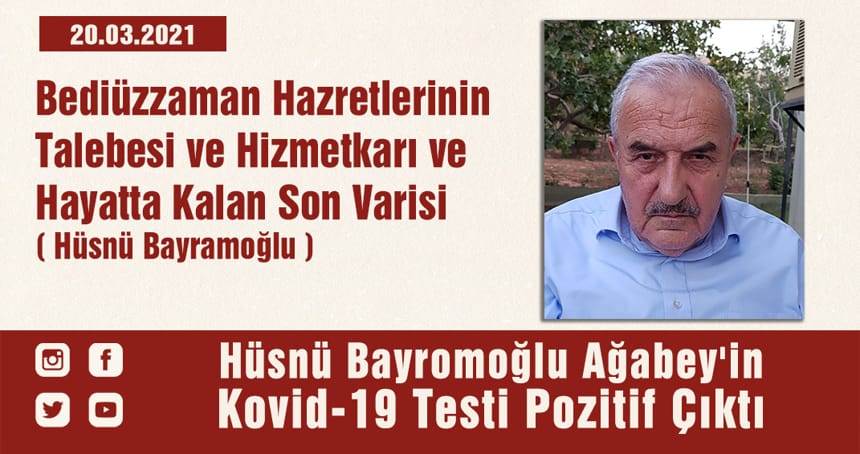Hüsnü Bayromoğlu Ağabey’in Kovid-19 Testi Pozitif Çıktı