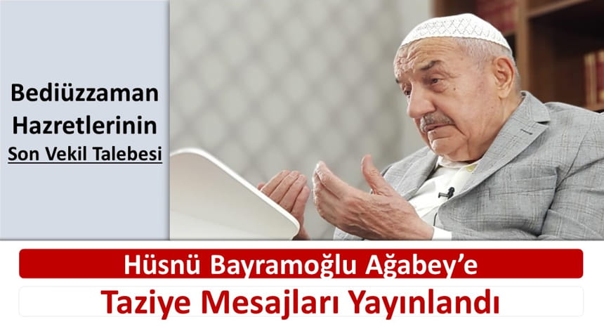 Hüsnü Bayramoğlu Ağabey’e Taziye Mesajları Yayınlandı