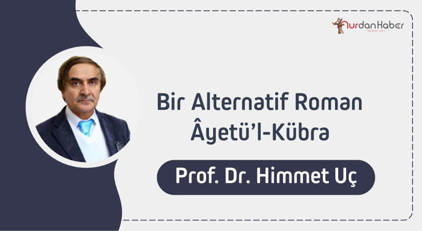 Bir Alternatif Roman Âyetü’l-Kübra