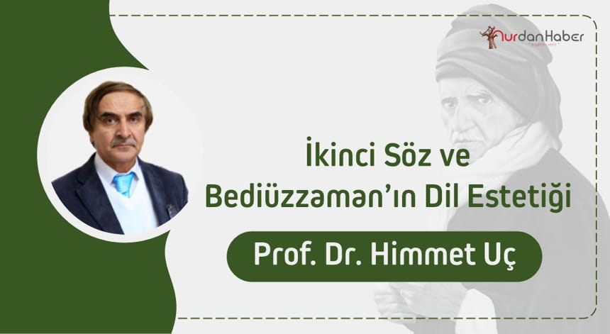 İkinci Söz ve Bediüzzaman’ın Dil Estetiği